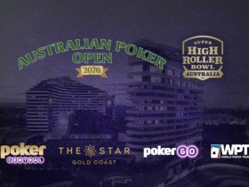 【蜗牛棋牌】澳大利亚扑克公开赛&超高额豪客碗澳大利亚站盛大来袭！