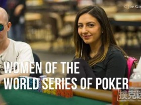 【蜗牛扑克】WSOP女战士:Kelly Minkin主赛事强势晋级