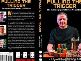 【蜗牛棋牌】2+2将出版Eli Elezra英语版自传!