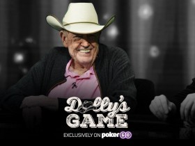 【蜗牛棋牌】PokerGo推出《多利的牌局》，Doyle Brunson等一众豪客玩家将亮相
