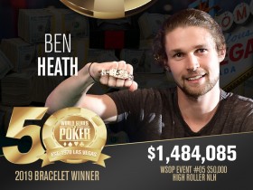 【蜗牛棋牌】Ben Heath斩获WSOP $50,000豪客赛冠军，入账$148万