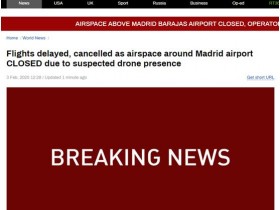 【蜗牛棋牌】疑似出现无人机 西班牙最大机场周围空域紧急关闭