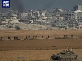 【蜗牛棋牌】以军继续在加沙地带的军事行动 哈马斯称在加沙地带打击以军