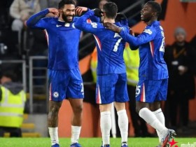 大发体育-足总杯-内托帽子戏法 切尔西4-0进16强,大发助力你的致富之路!