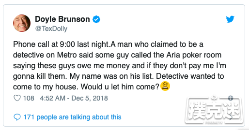 Doyle Brunson接到警探奇怪电话，说有人告他威胁恐吓