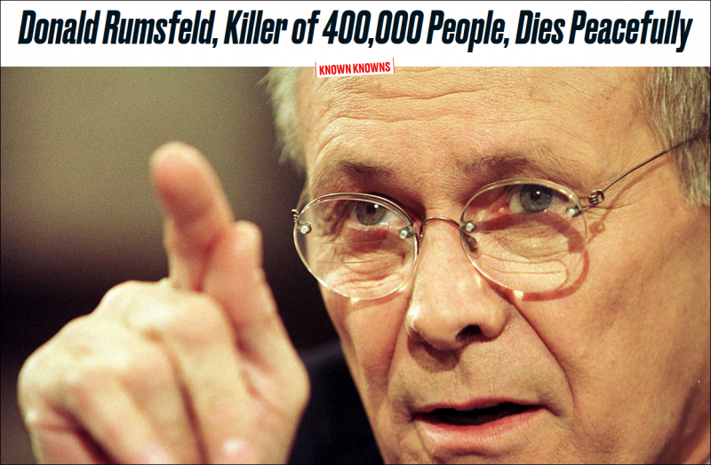 美媒:不要哀悼前防长拉姆斯菲尔德 害死40万人的凶手
