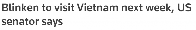 美参议员透露，布林肯将访问越南